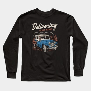 Delivering Good News Long Sleeve T-Shirt